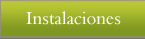 Instalaciones